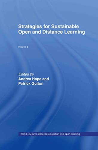 Imagen de archivo de Strategies for Sustainable Open and Distance Learning: World Review of Distance Education and Open Learning: Volume 6 a la venta por Chiron Media