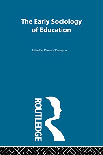 Stock image for Early Sociology of Education: v. 1, v. 2, v. 3, v. (Making of Sociology Series) for sale by Chiron Media