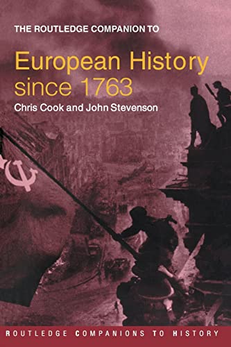 Beispielbild fr The Routledge Companion to Modern European History since 1763 zum Verkauf von Blackwell's
