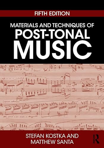 Materials and Techniques of Post-Tonal Music (9780415345903) by KELLY