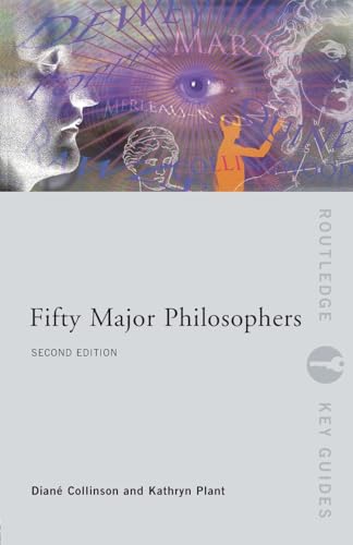 Beispielbild fr Fifty Major Philosophers 2Ed (Routledge Key Guides) zum Verkauf von WorldofBooks