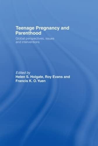 Imagen de archivo de Teenage Pregnancy and Parenthood: Global Perspectives, Issues and Interventions a la venta por Chiron Media