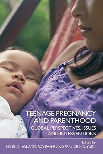Imagen de archivo de Teenage Pregnancy And Parenthood: Global Perspectives, Issues and Interventions a la venta por Revaluation Books