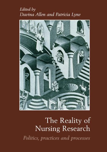 Beispielbild fr The Reality of Nursing Research: Politics, Practices and Processes zum Verkauf von WorldofBooks