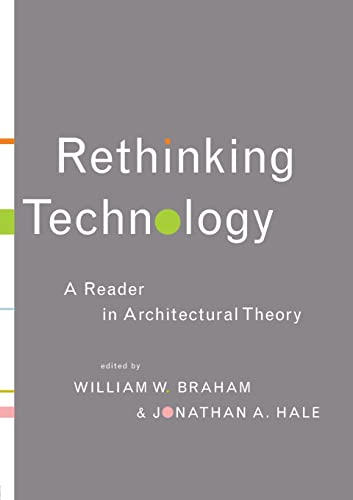 Beispielbild fr Rethinking Technology : A Reader in Architectural Theory zum Verkauf von Blackwell's