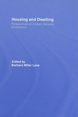 9780415346559: Housing and Dwelling: Perspectives on Modern Domestic Architecture