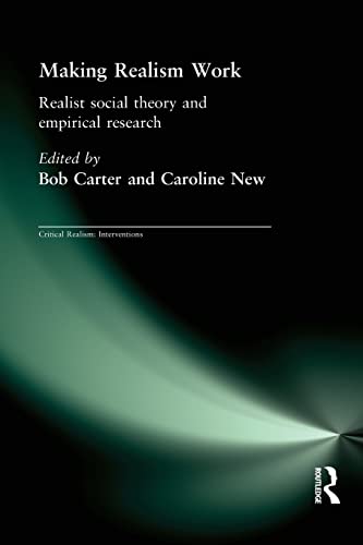 Beispielbild fr Making Realism Work: Realist Social Theory and Empirical Research zum Verkauf von Blackwell's