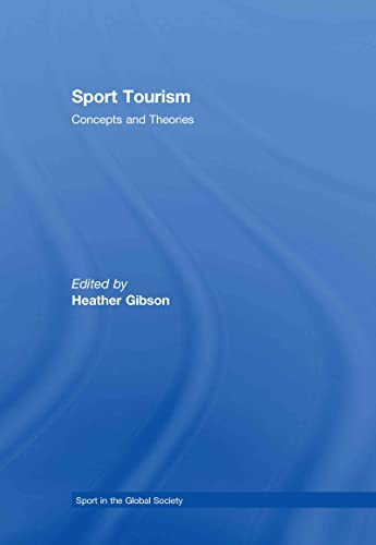 9780415348096: Sport Tourism (Sport in the Global Society)