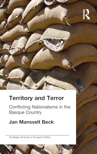 Stock image for Territory and Terror: Conflicting Nationalisms in the Basque Country (Routledge Advances in European Politics) for sale by Chiron Media