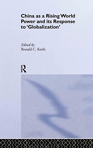 9780415348256: China as a Rising World Power and its Response to 'Globalization'