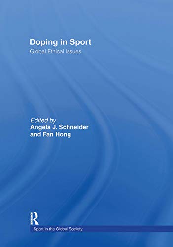 9780415348324: Doping In Sport: Global Ethical Issues