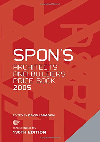 Stock image for Spon's Architects' and Builders' Price Book 2005 (Spon's Price Books) for sale by AwesomeBooks