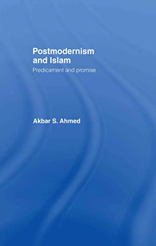 Stock image for Postmodernism and Islam: Predicament and Promise for sale by Chiron Media