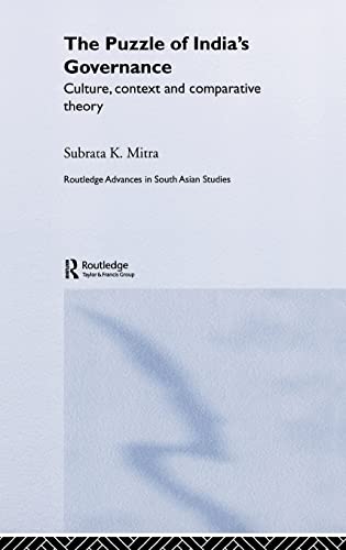 Imagen de archivo de The Puzzle of India's Governance: Culture, Context and Comparative Theory (Routledge Advances in South Asian Studies) a la venta por Chiron Media