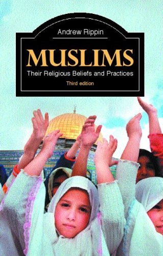 9780415348829: Muslims: Their Religious Beliefs and Practices (Library of Religious Beliefs and Practices)