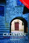 Stock image for Colloquial Croatian (Book Only) for sale by Dream Books Co.