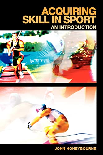 Imagen de archivo de Acquiring Skill in Sport: An Introduction (Student Sport Studies) a la venta por WorldofBooks