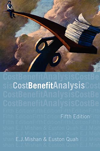 Cost-Benefit Analysis - Mishan, E. J., Quah, Euston