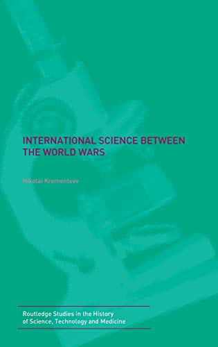 Imagen de archivo de International Science Between the World Wars: The Case of Genetics (Studies in the History of Science, Technology and Medicine) a la venta por Chiron Media