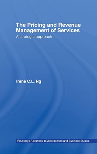 Beispielbild fr The Pricing and Revenue Management of Services: A Strategic Approach: (Routledge Advances in Management & Business Studies): 36 zum Verkauf von Qwertyword Ltd