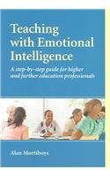 Imagen de archivo de Teaching with Emotional Intelligence: A Step-by-Step Guide for Higher and Further Education Professionals a la venta por AwesomeBooks