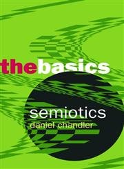 Stock image for Semiotics: The Basics for sale by ThriftBooks-Dallas