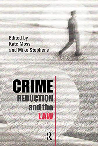 Stock image for Crime Reduction and the Law for sale by Blackwell's