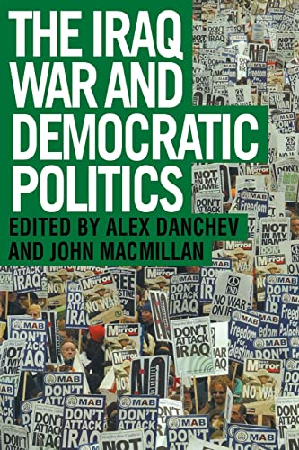 Imagen de archivo de The Iraq War and Democratic Politics (Adelphi Papers) a la venta por MusicMagpie