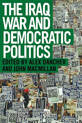 Stock image for The Iraq War and Democratic Politics for sale by Blackwell's