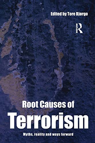 Imagen de archivo de Root Causes of Terrorism: Myths, Reality and Ways Forward a la venta por Blackwell's