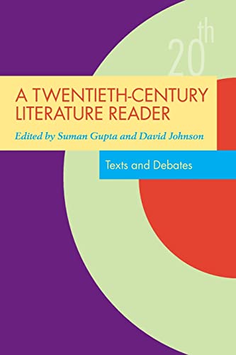 Beispielbild fr A Twentieth-Century Literature Reader: Texts and Debates (Twentieth-Century Literature: Texts and Debates) zum Verkauf von AwesomeBooks