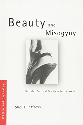 Stock image for Beauty and Misogyny: Harmful Cultural Practices in the West (Women and Psychology) for sale by MusicMagpie