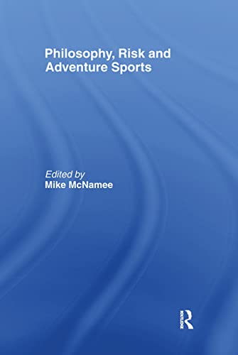 9780415351843: Philosophy, Risk and Adventure Sports