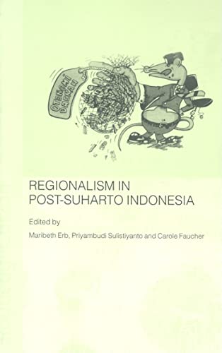 Imagen de archivo de Regionalism in Post-Suharto Indonesia (Routledge Contemporary Southeast Asia Series) a la venta por Chiron Media