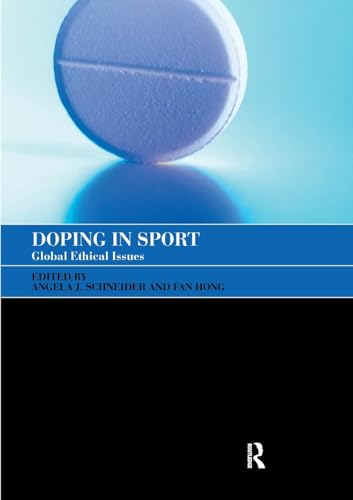 9780415352239: Doping in Sport: Global Ethical Issues (Sport in the Global Society)