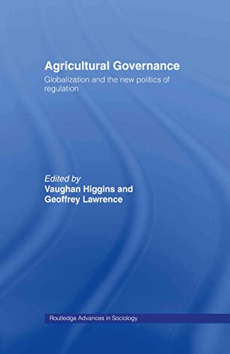 Imagen de archivo de Agricultural Governance : Globalization and the New Politics of Regulation a la venta por Blackwell's