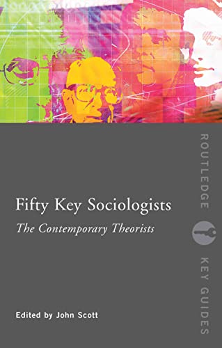 Stock image for Fifty Key Sociologists: The Contemporary Theorists (Routledge Key Guides) for sale by Chiron Media