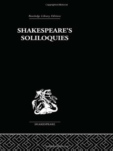 Beispielbild fr Shakespeare's Soliloquies (Routledge Library Editions: Shakespeare) zum Verkauf von Chiron Media