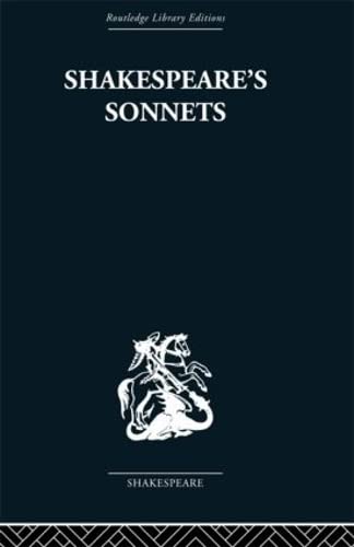 9780415352987: Shakespeare's Sonnets (Routledge Library Editions: Shakespeare: Critical Studies)