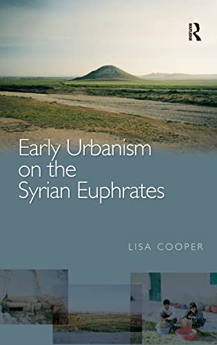 9780415353519: Early Urbanism on the Syrian Euphrates
