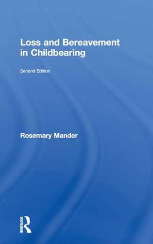 9780415354103: Loss and Bereavement in Childbearing