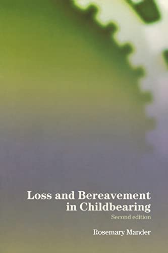 Imagen de archivo de Loss and Bereavement in Childbearing a la venta por Better World Books
