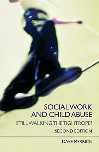 9780415354158: Social Work and Child Abuse: Still Walking the Tightrope? (State of Welfare)