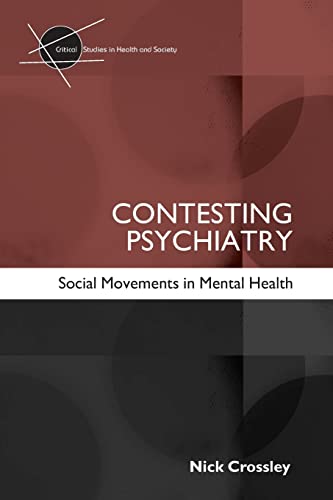 Beispielbild fr Contesting Psychiatry: Social Movements in Mental Health zum Verkauf von Anybook.com