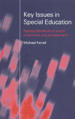Imagen de archivo de Key Issues In Special Education: Raising standards of pupils' attainment and achievement a la venta por WorldofBooks