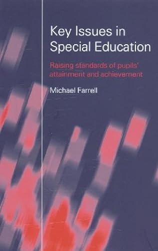 Stock image for Key Issues In Special Education: Raising standards of pupils' attainment and achievement for sale by WorldofBooks