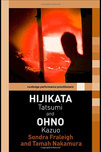 9780415354387: Hijikata Tatsumi and Ohno Kazuo (Routledge Performance Practitioners)