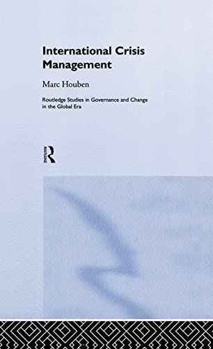 9780415354554: International Crisis Management: The Approach of European States: 2 (Routledge Studies in Governance and Change in the Global Era)