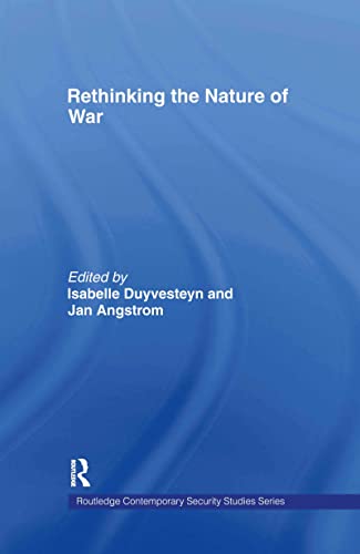 9780415354615: Rethinking the Nature of War (Contemporary Security Studies)