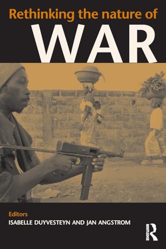 9780415354622: Rethinking the Nature of War (Contemporary Security Studies)